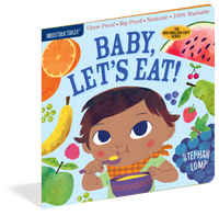 Indestructibles Baby Book: Baby, Let's Eat!