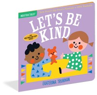 Indestructibles Baby Book: Let's Be Kind