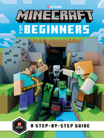 Minecraft for Beginners By MOJANG AB and THE OFFICIAL MINECRAFT TEAM