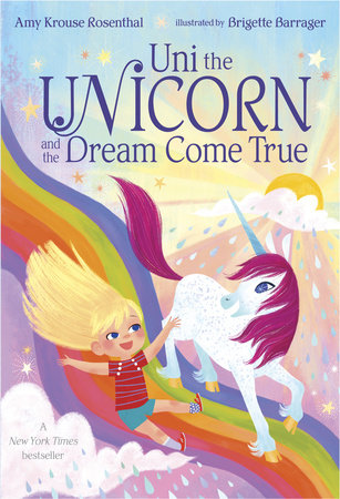 Uni the Unicorn and the Dream Come True, A Board Book By AMY KROUSE ROSENTHAL