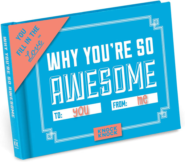 Why You're So Awesome Fill in the Love Book