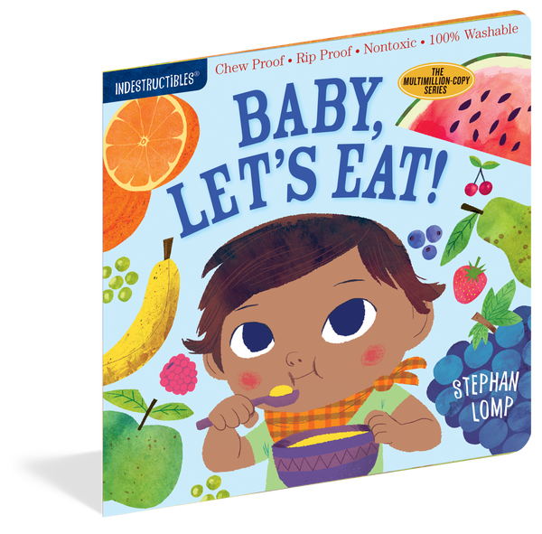 Indestructibles Baby Book:  Baby, Let's Eat!