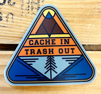 "Cache In Trash Out"  Vinyl Sticker for Geocaching - Local Exclusive