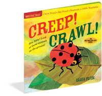 Indestructibles Baby Book: Creep! Crawl!