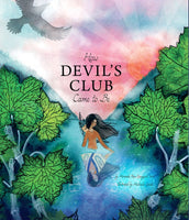 How Devil's Club Came To Be (a Tlingit story)