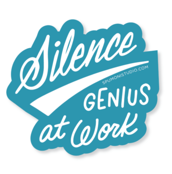 "Silence, Genius at Work" Vinyl Sticker